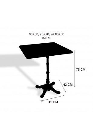 Çipa 1002 Döküm Ayak Kare Masa 80X80 cm - (Werzalit, Wermodin ve Allzalit Tabla)